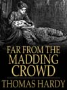 Far from the Madding Crowd (eBook)